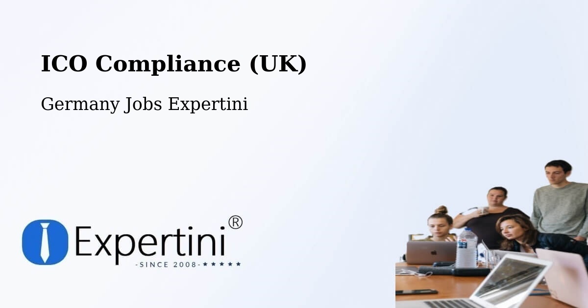 UK Data Protection & ICO Compliance – Scheinfeld - Germany Jobs Expertini