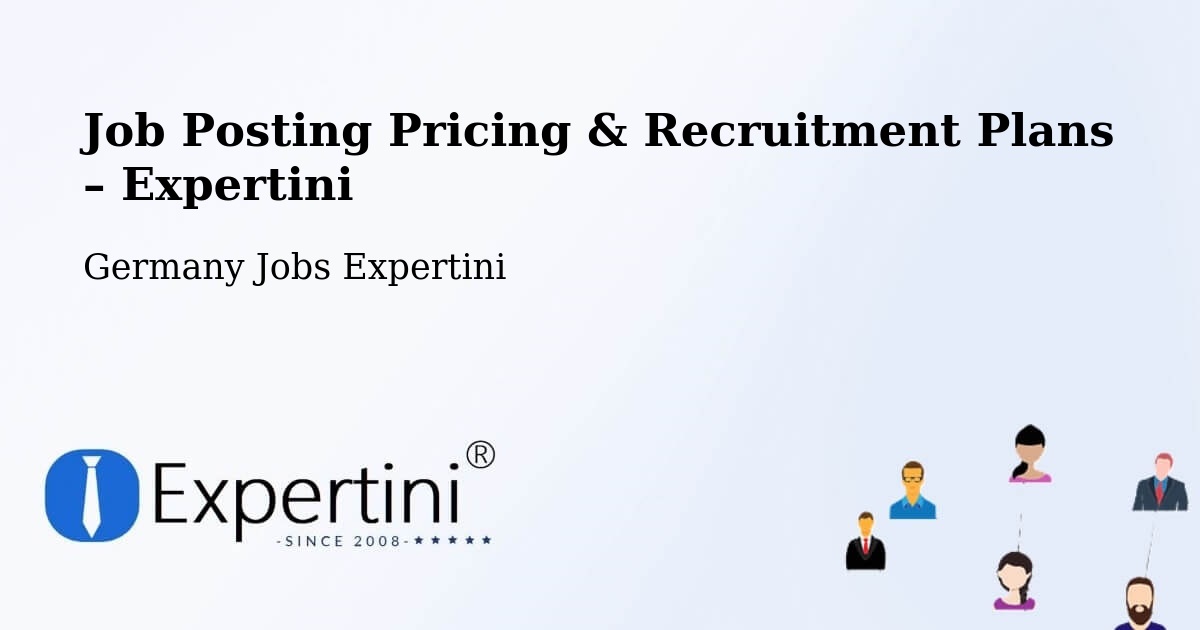 Job Posting Pricing & Recruitment Plans – Scheinfeld - Scheinfeld, Germany Jobs Expertini